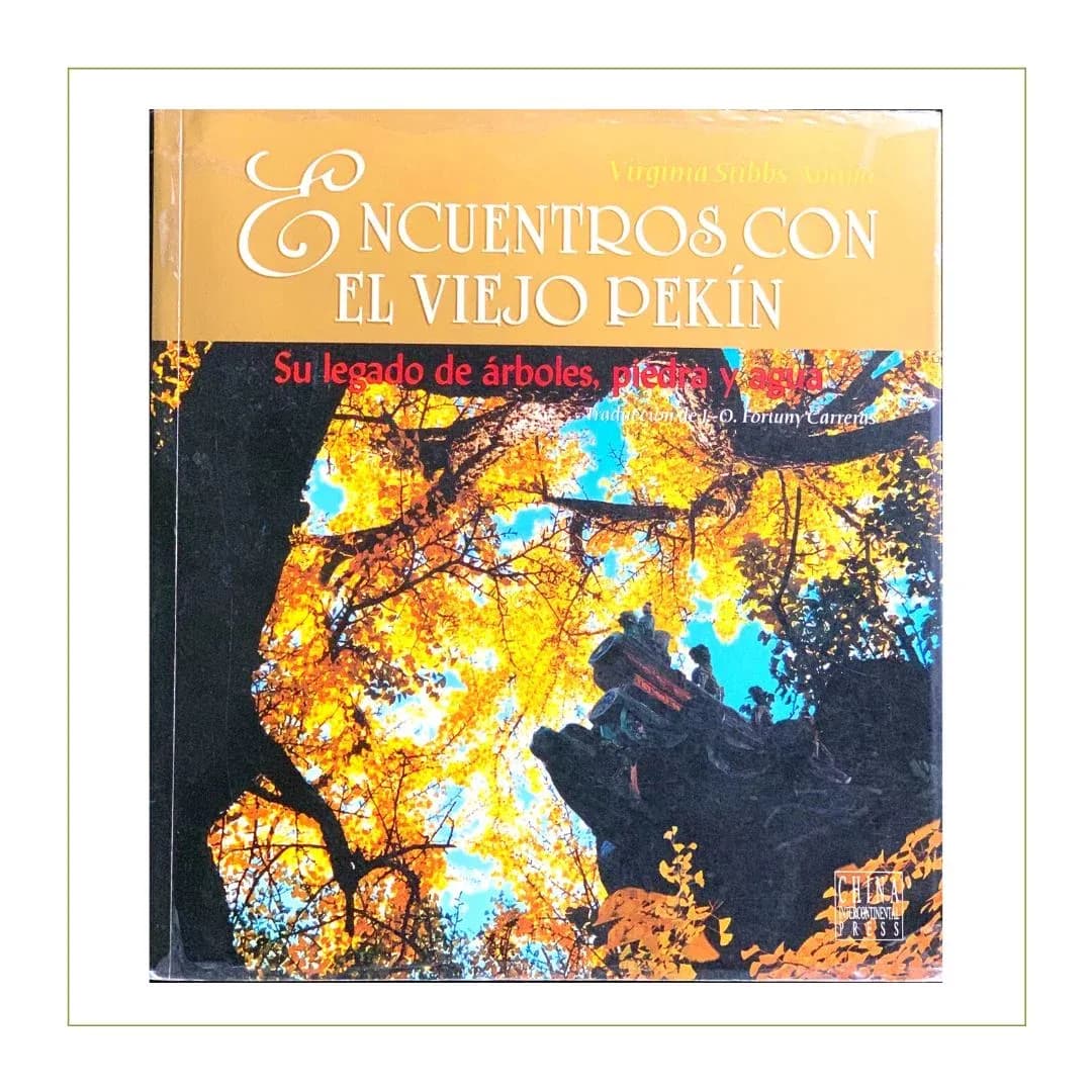 Encuentros con el viejo Pekín