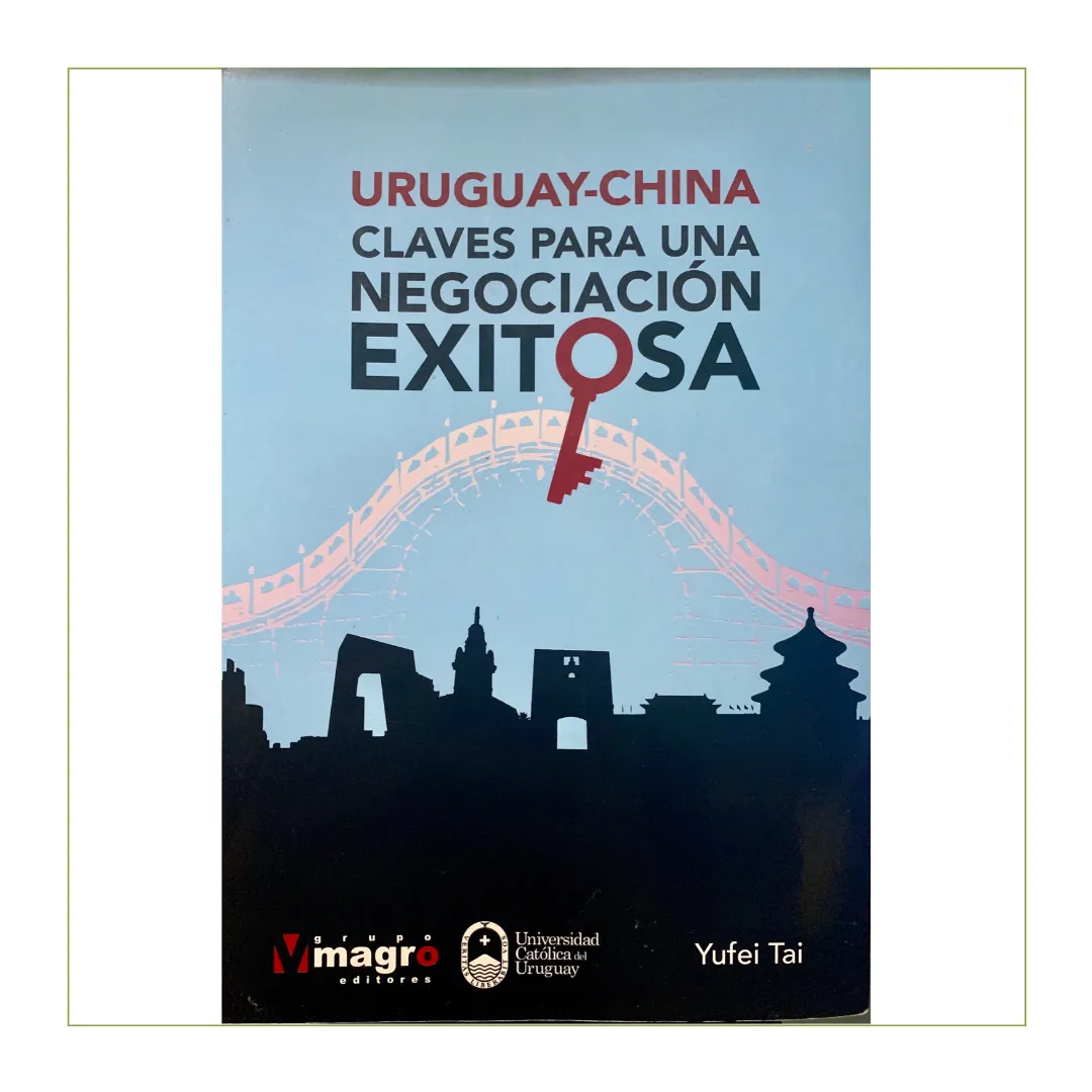 Uruguay-China, claves para una negociación exitosa